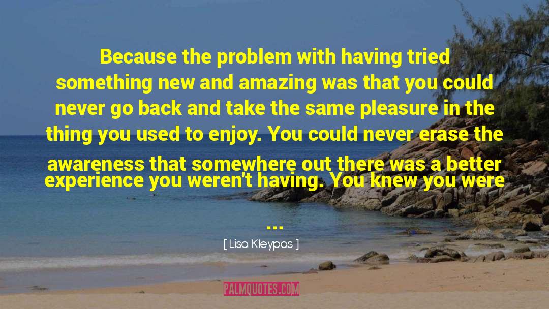 Enjoy The Journey quotes by Lisa Kleypas