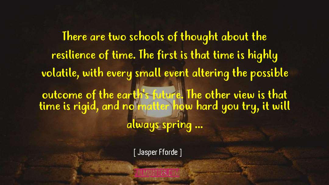 Enjoy The Present And The Future quotes by Jasper Fforde