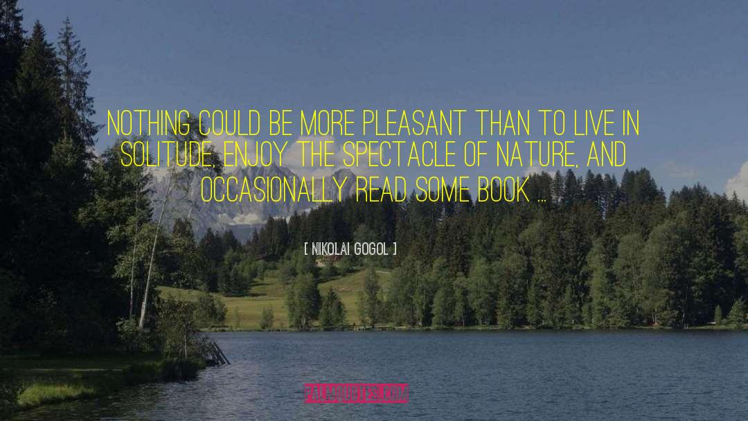 Enjoy The Process quotes by Nikolai Gogol