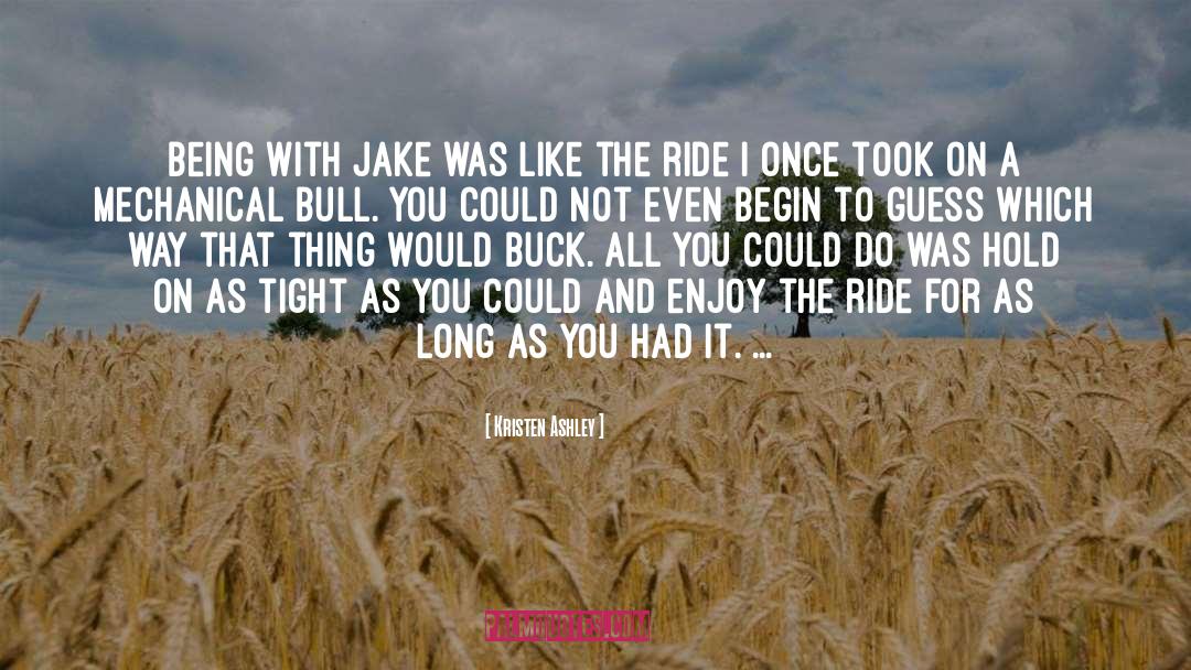 Enjoy The Ride quotes by Kristen Ashley