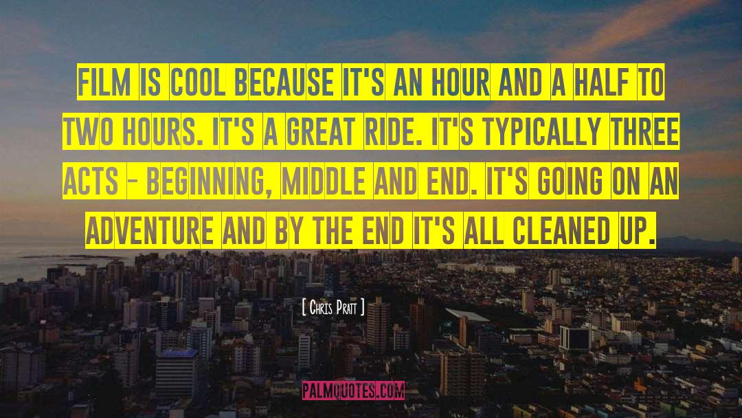 Enjoy The Ride quotes by Chris Pratt