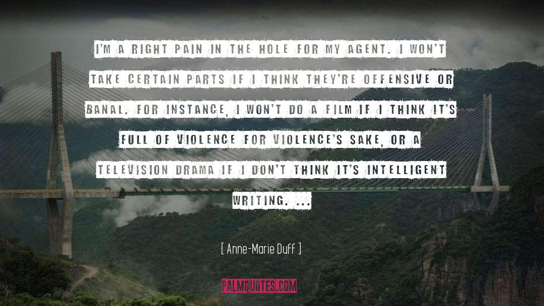 Enjoy The Violence quotes by Anne-Marie Duff