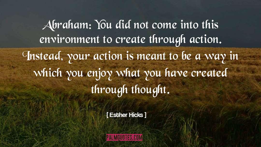 Enjoy What You Have quotes by Esther Hicks