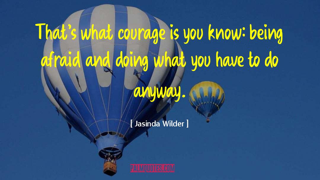 Enjoy What You Have quotes by Jasinda Wilder