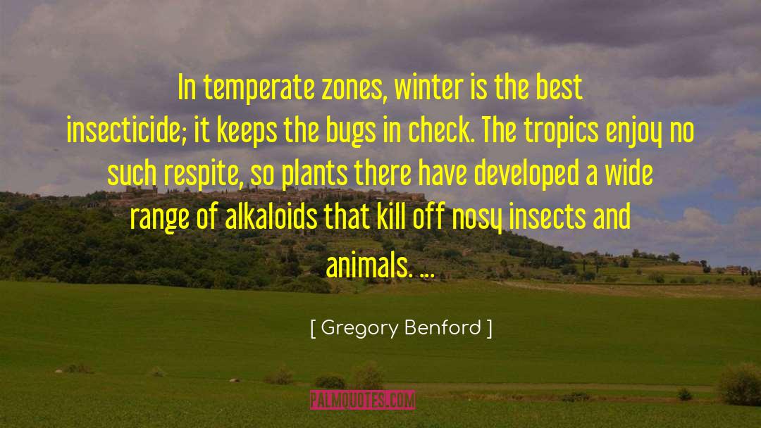 Enjoy Winter quotes by Gregory Benford