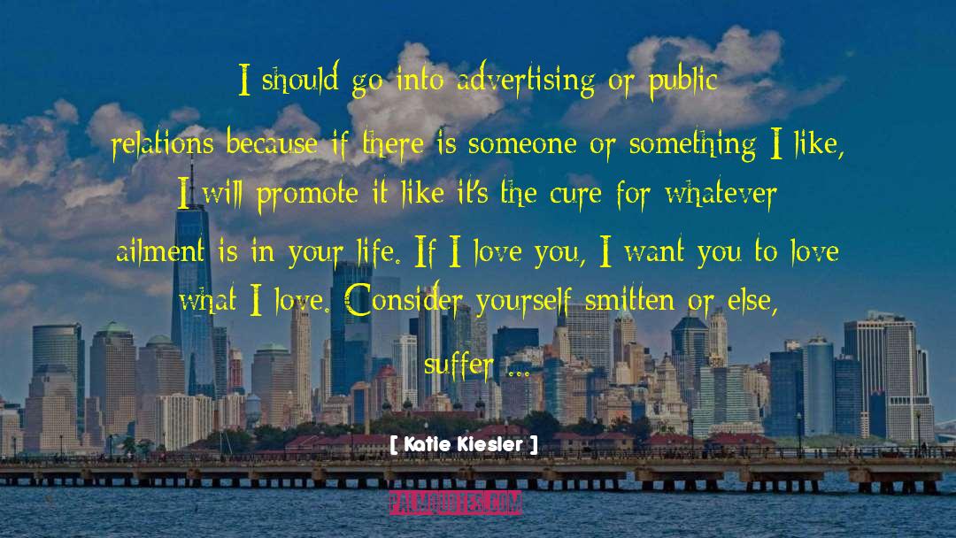 Enjoy Your Life quotes by Katie Kiesler
