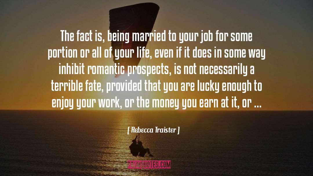 Enjoy Your Work quotes by Rebecca Traister