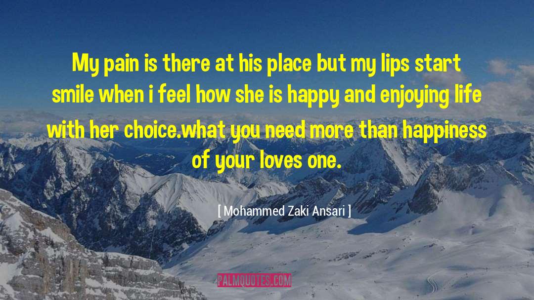 Enjoying Life quotes by Mohammed Zaki Ansari