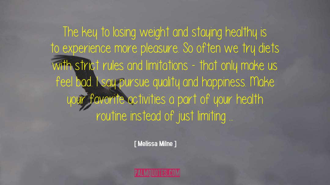 Enjoying Life quotes by Melissa Milne