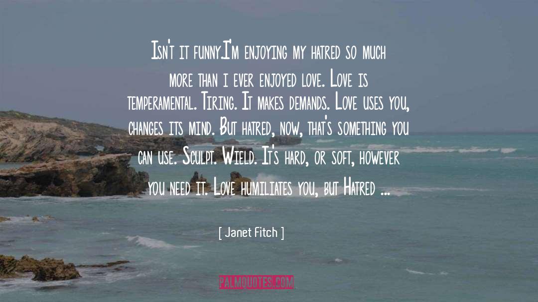Enjoying quotes by Janet Fitch