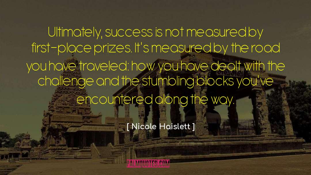 Enjoying Success quotes by Nicole Haislett