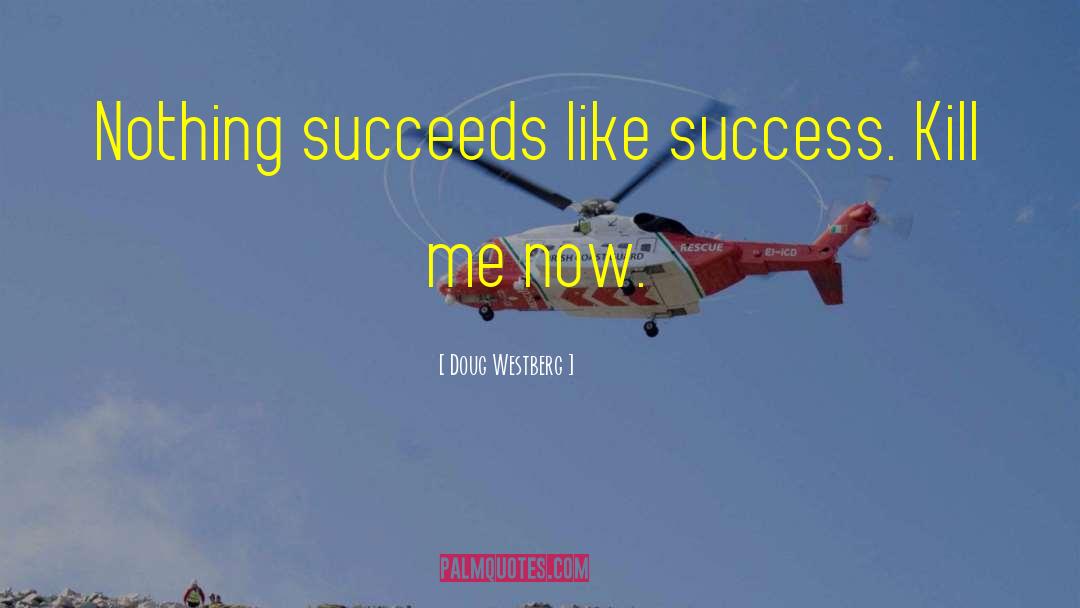 Enjoying Success quotes by Doug Westberg