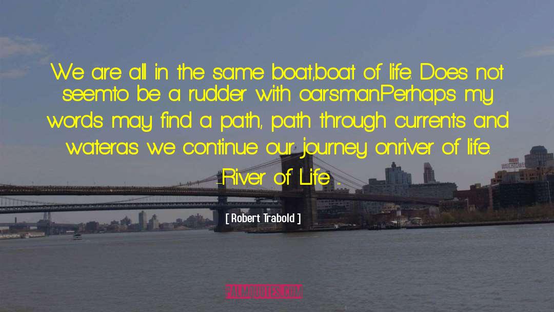 Enjoying The Journey quotes by Robert Trabold