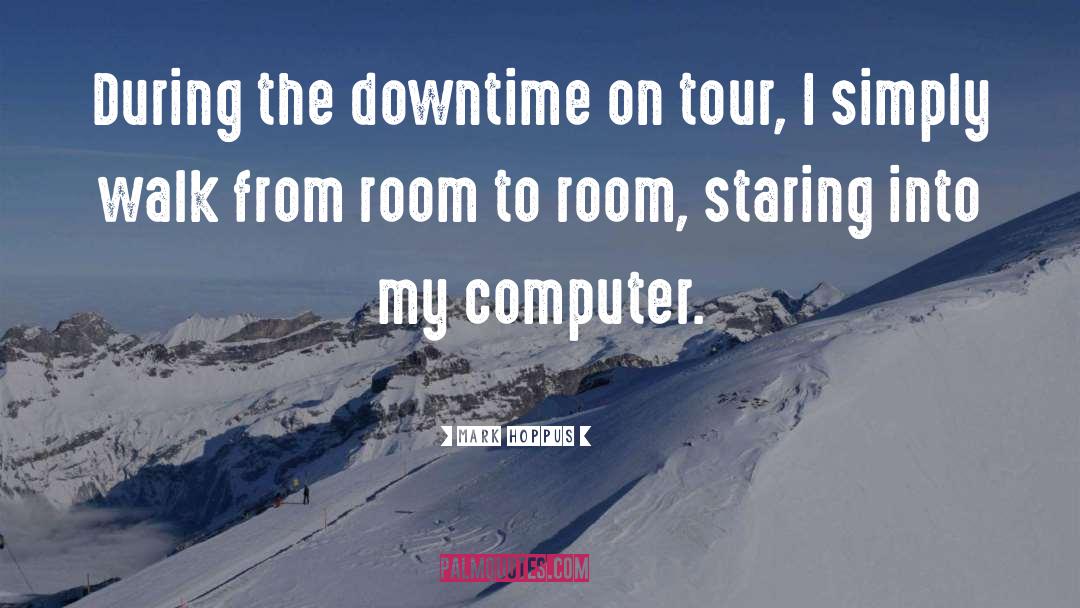 Enjoying Tour With Friends quotes by Mark Hoppus