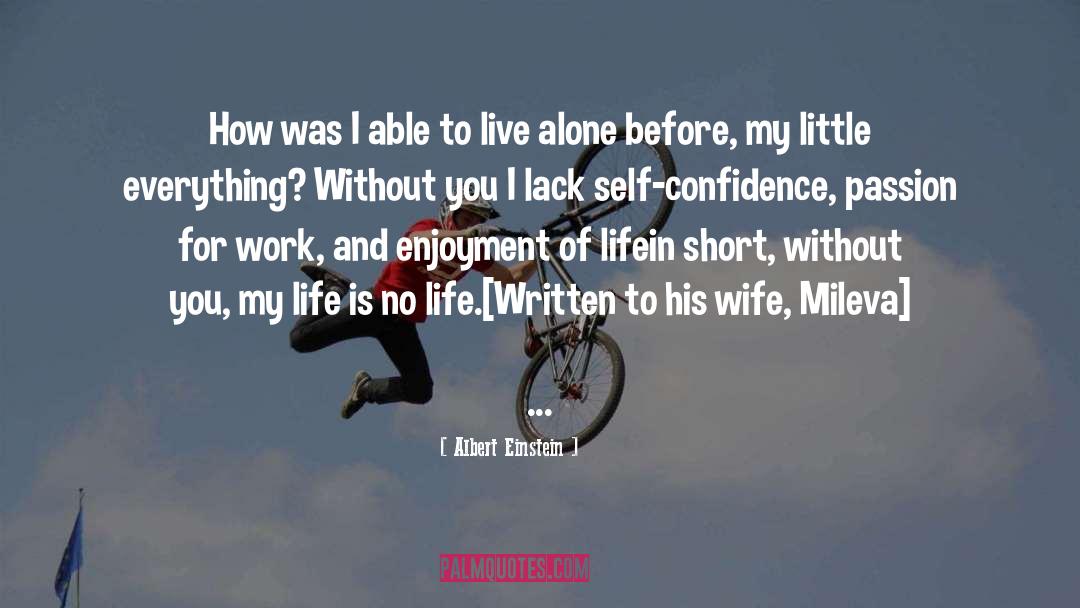 Enjoyment Of Life quotes by Albert Einstein