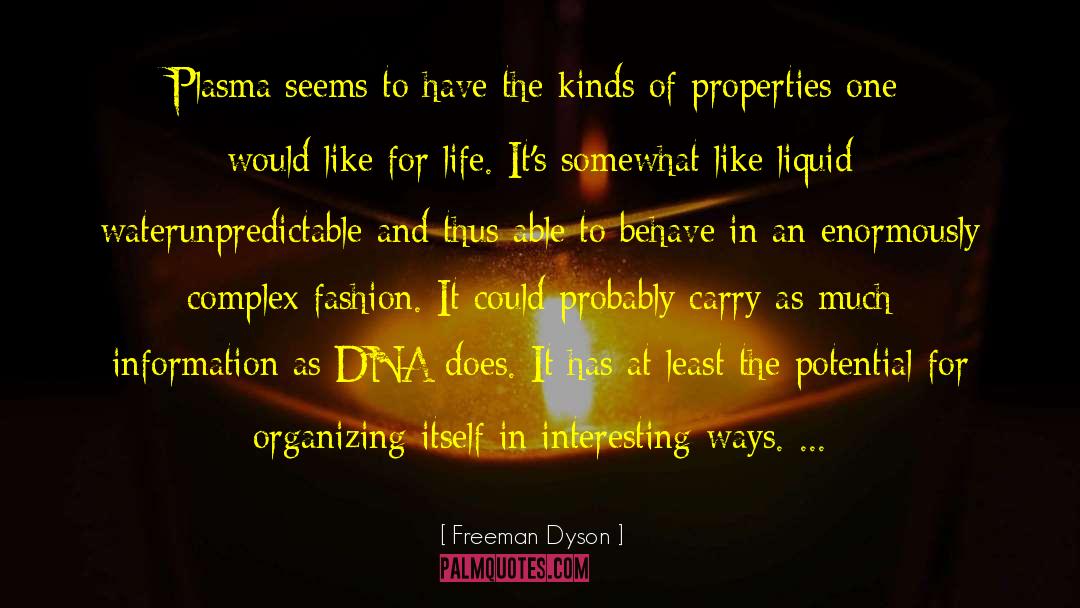 Enjoys Life quotes by Freeman Dyson