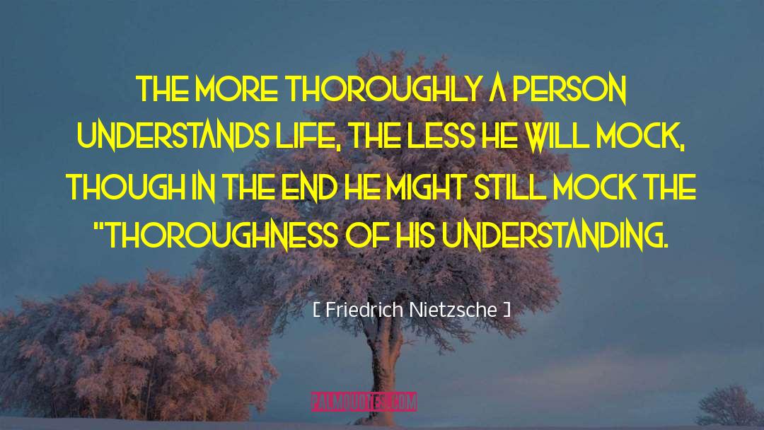 Enjoys Life quotes by Friedrich Nietzsche