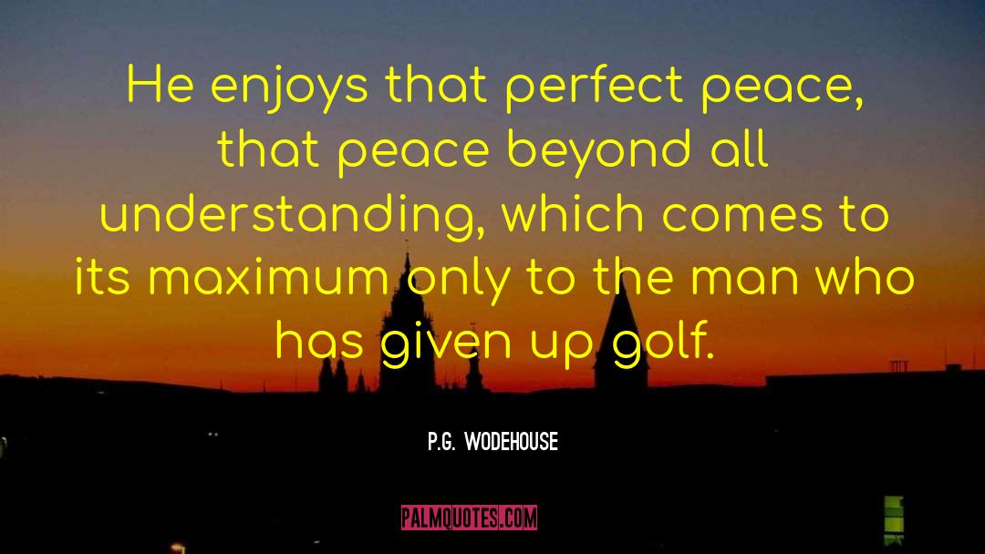 Enjoys quotes by P.G. Wodehouse