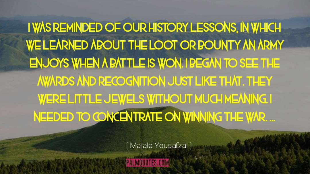 Enjoys quotes by Malala Yousafzai