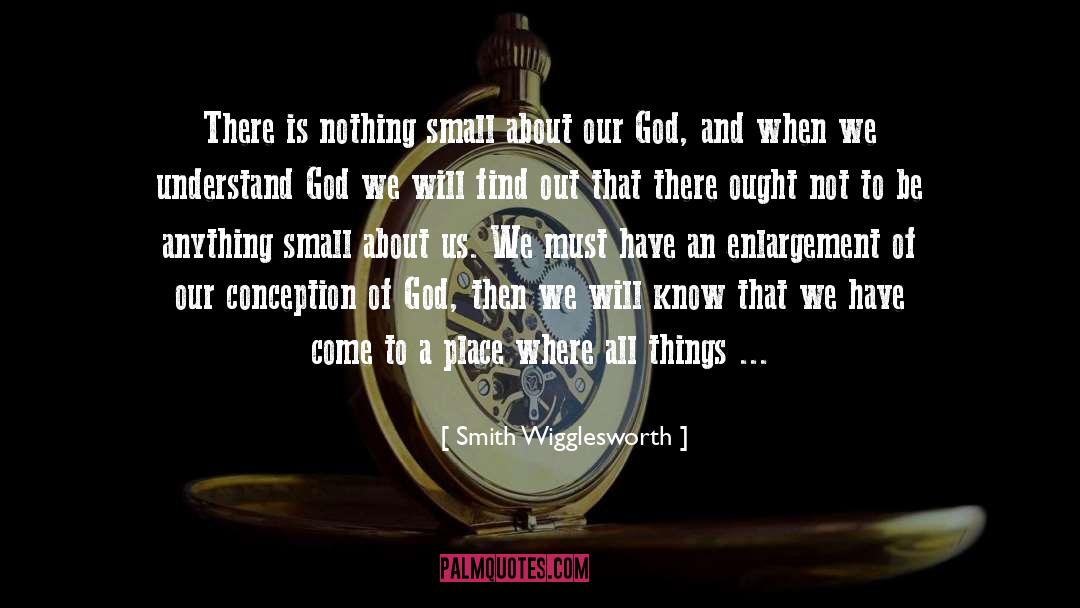 Enlargement quotes by Smith Wigglesworth