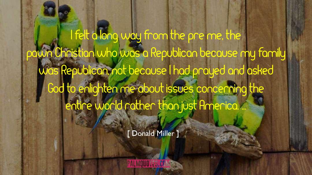 Enlighten Others quotes by Donald Miller