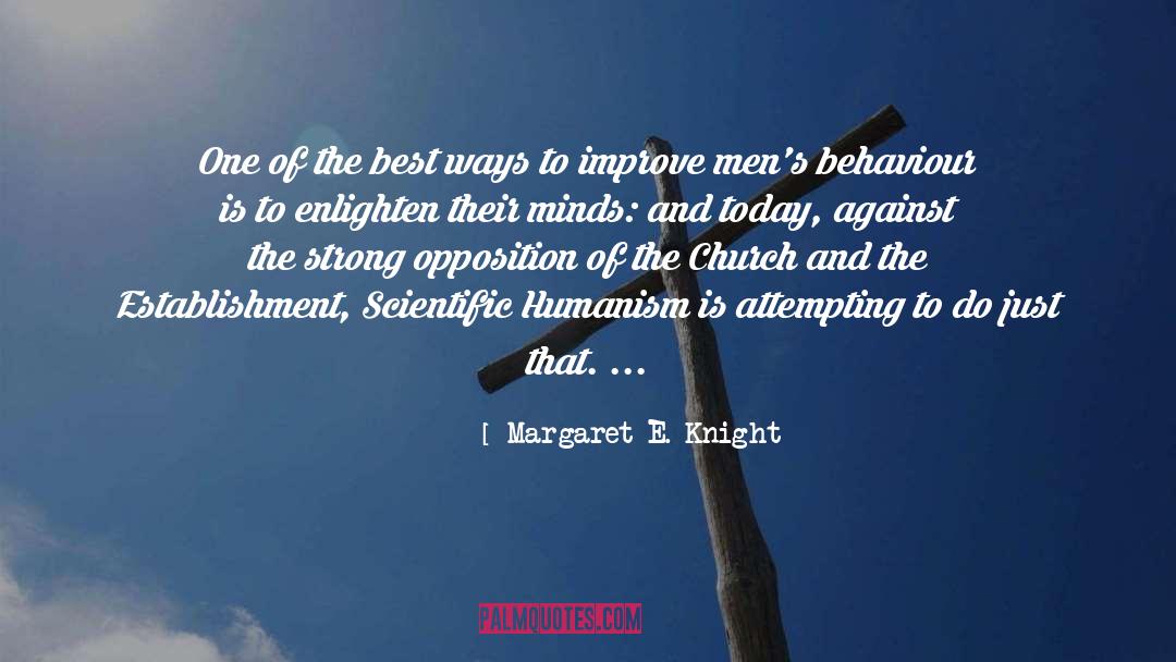 Enlighten quotes by Margaret E. Knight