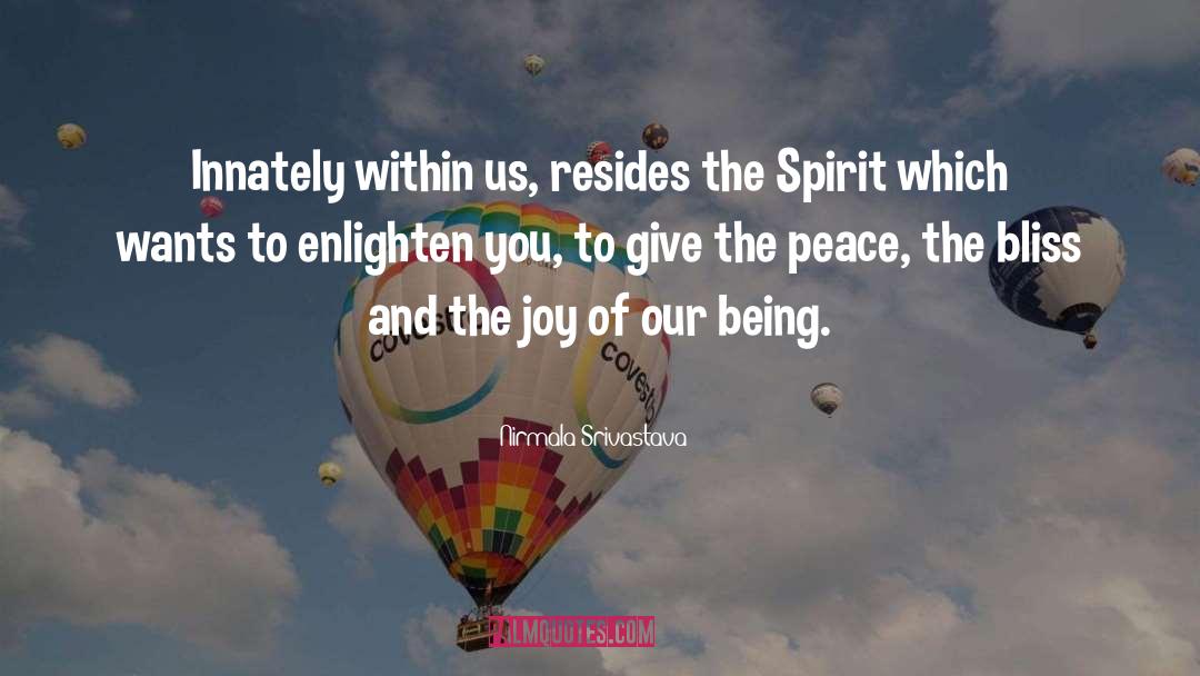 Enlighten quotes by Nirmala Srivastava