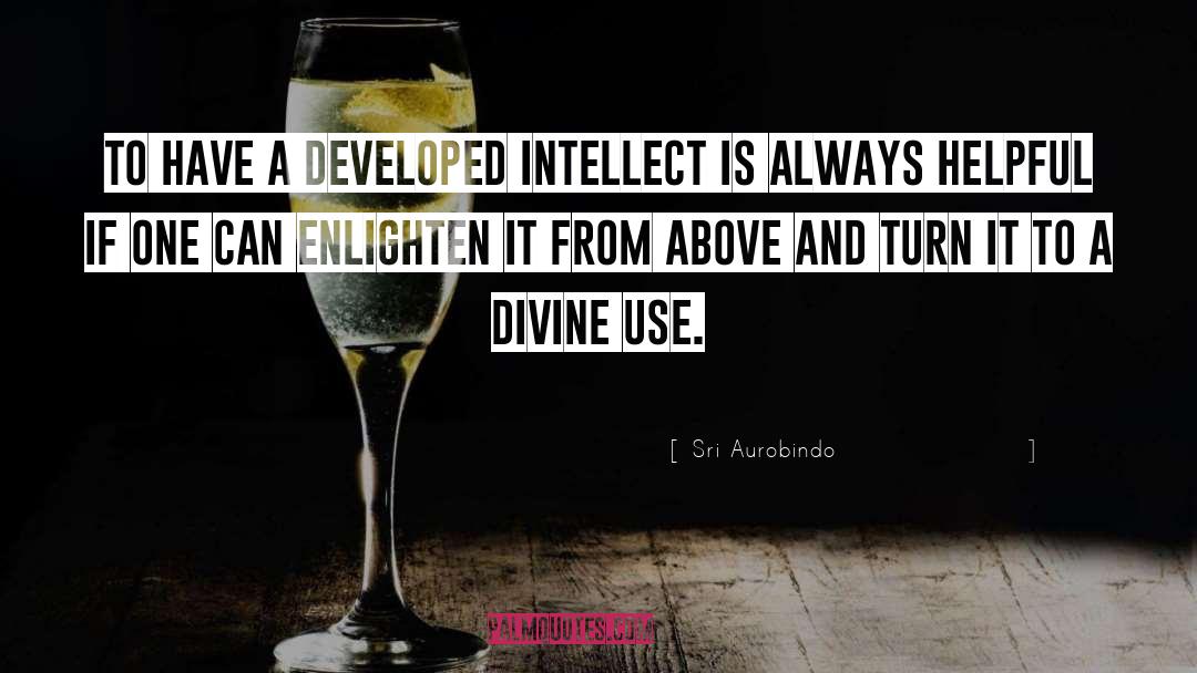 Enlighten quotes by Sri Aurobindo
