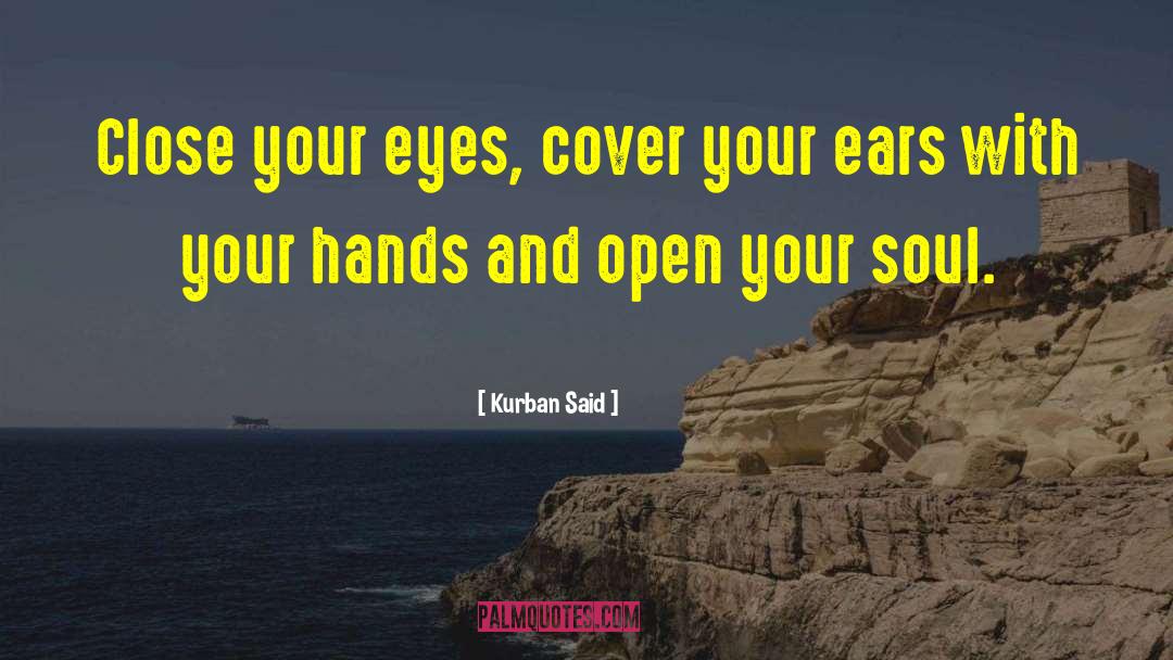 Enlighten Your Soul quotes by Kurban Said