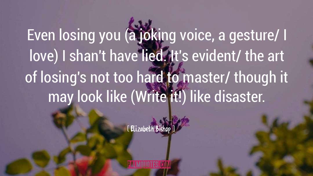 Enlightened Master quotes by Elizabeth Bishop