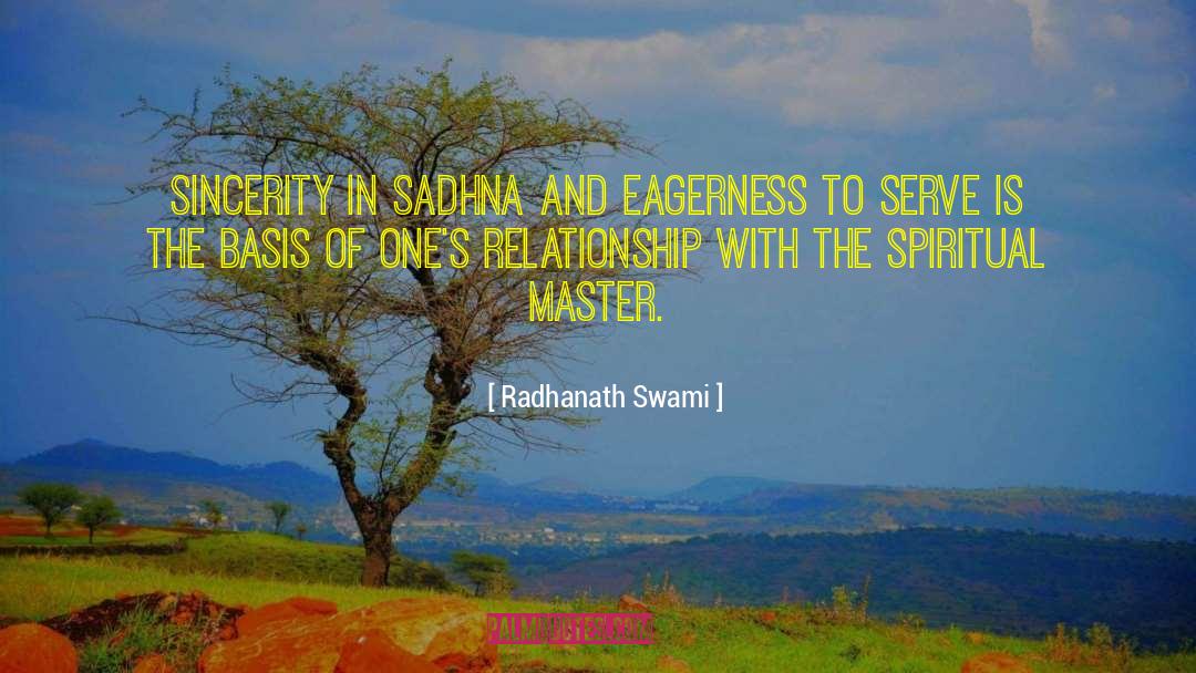Enlightened Master quotes by Radhanath Swami