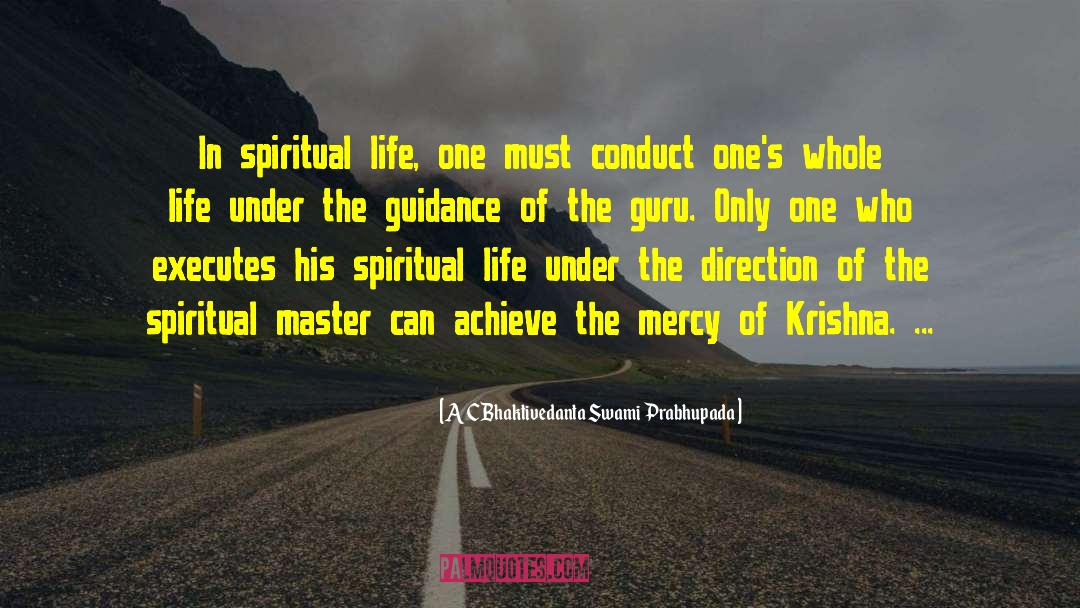 Enlightened Master quotes by A C Bhaktivedanta Swami Prabhupada