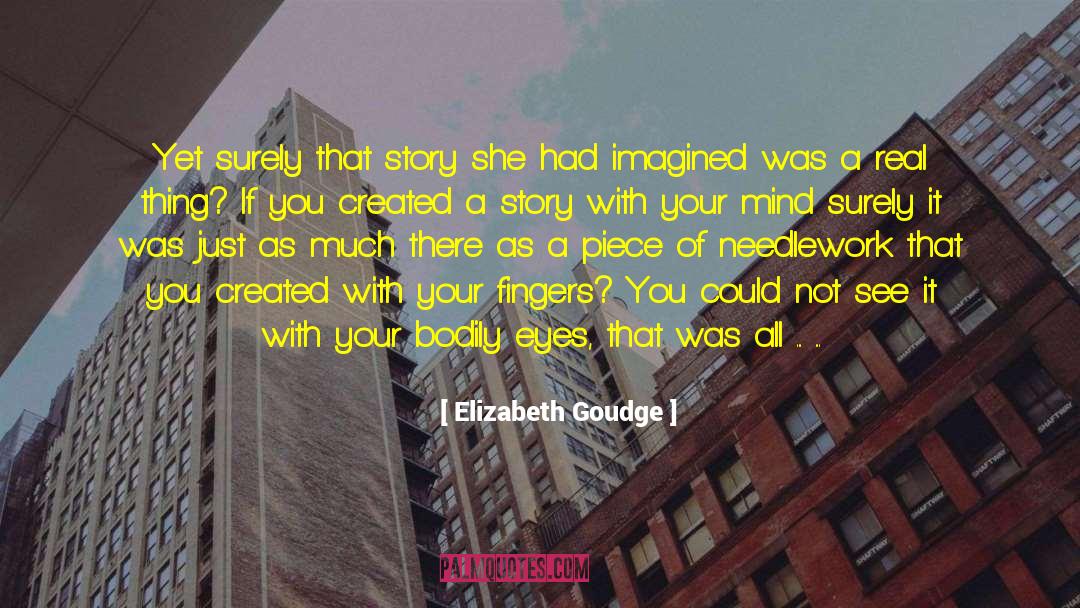 Enlightened Mind quotes by Elizabeth Goudge