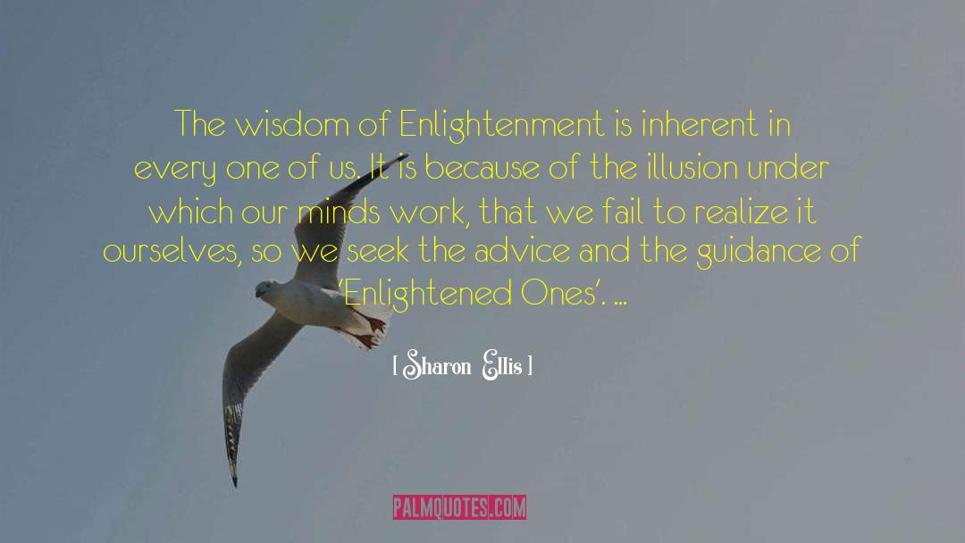 Enlightened Ones quotes by Sharon  Ellis