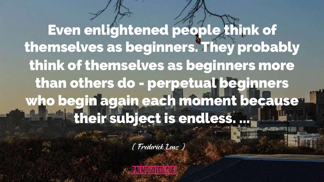 Enlightened Ones quotes by Frederick Lenz