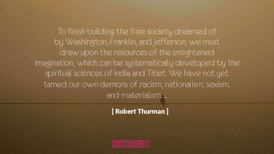 Enlightened quotes by Robert Thurman
