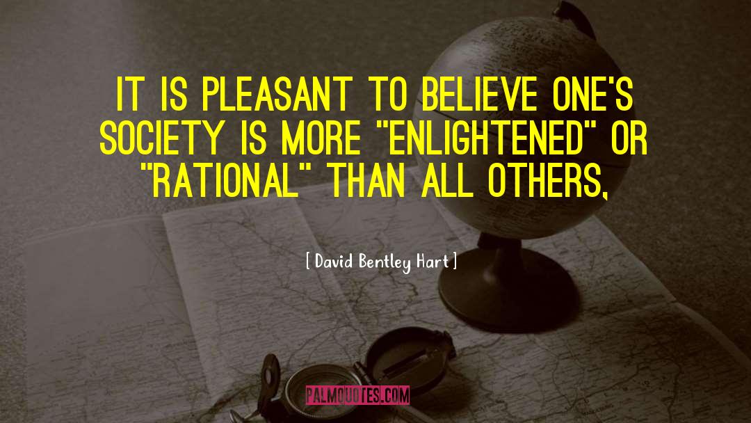 Enlightened quotes by David Bentley Hart