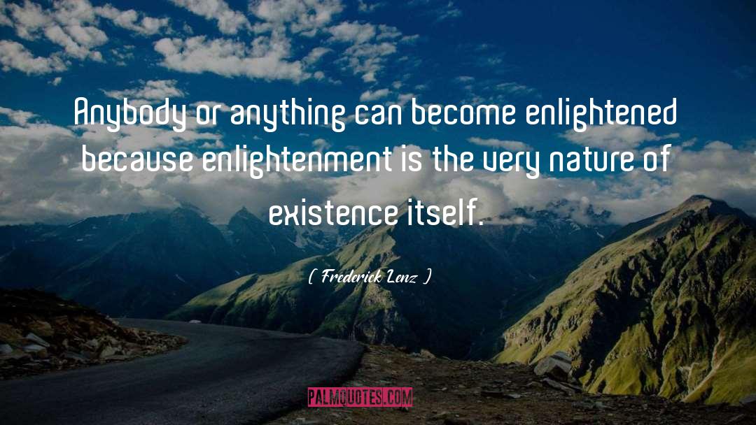 Enlightened quotes by Frederick Lenz