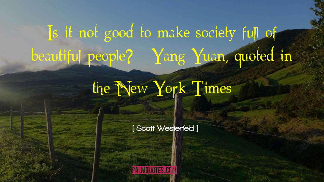 Enlightened Society quotes by Scott Westerfeld