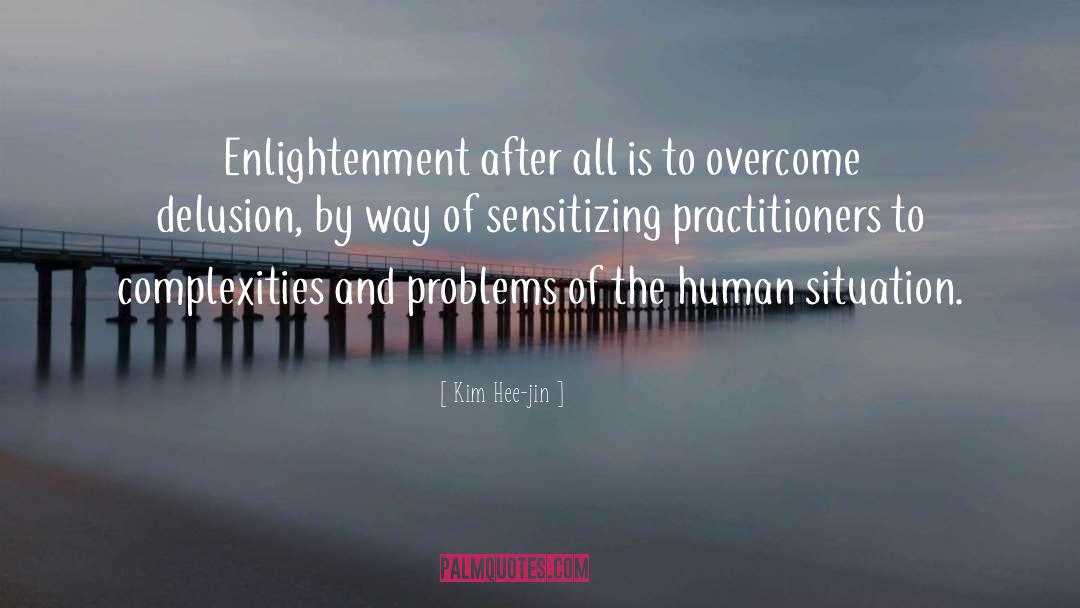 Enlightenment And Attitude quotes by Kim Hee-jin