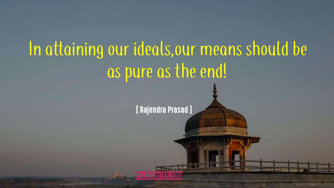 Enlightenment Ideals quotes by Rajendra Prasad