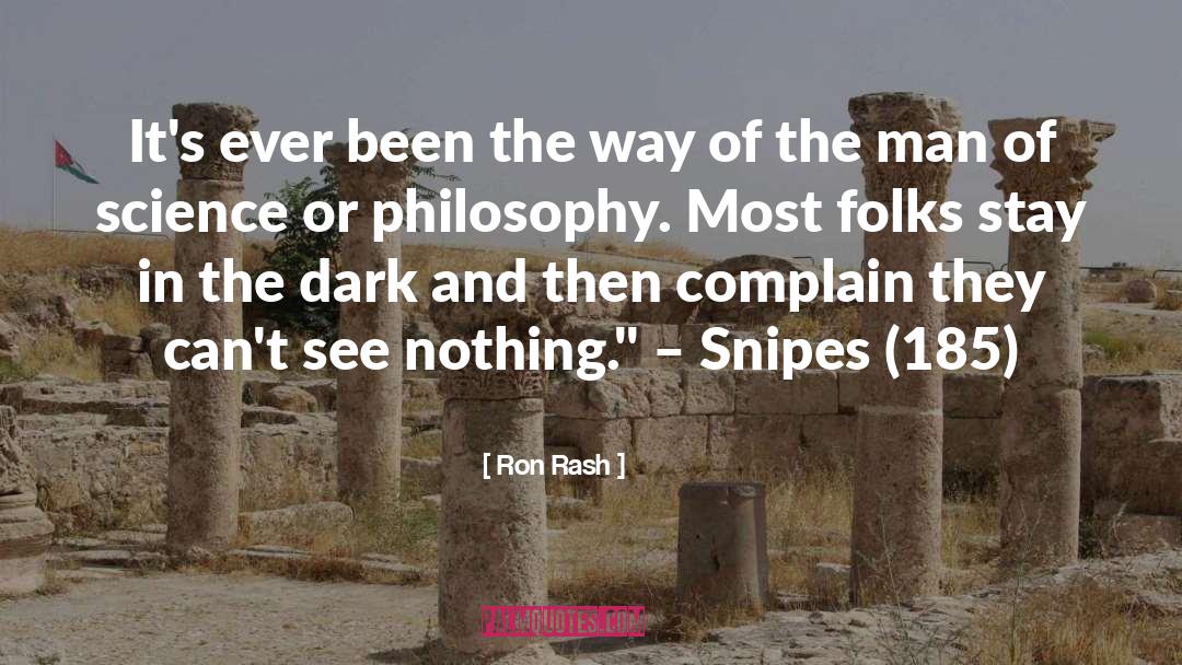 Enlightenment quotes by Ron Rash