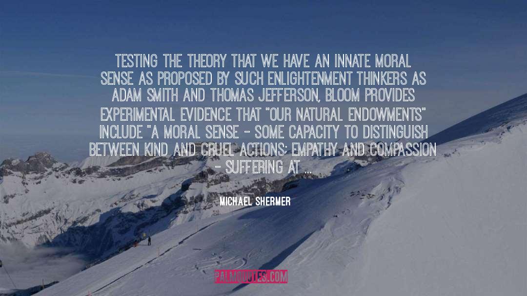 Enlightenment Thinkers quotes by Michael Shermer