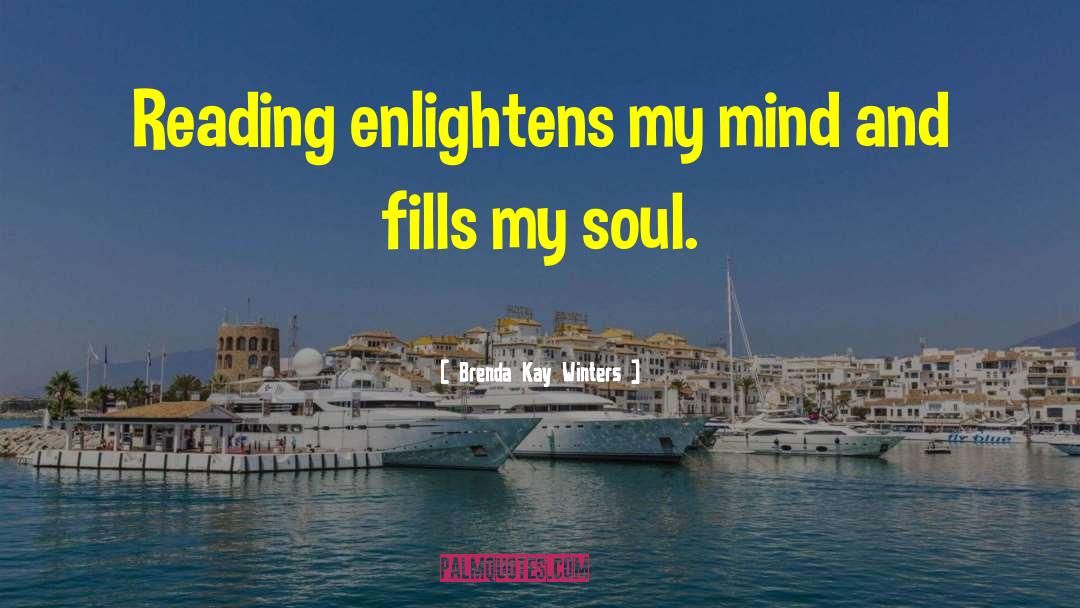 Enlightens quotes by Brenda Kay Winters