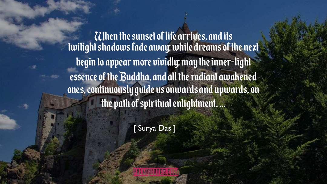 Enlightment quotes by Surya Das