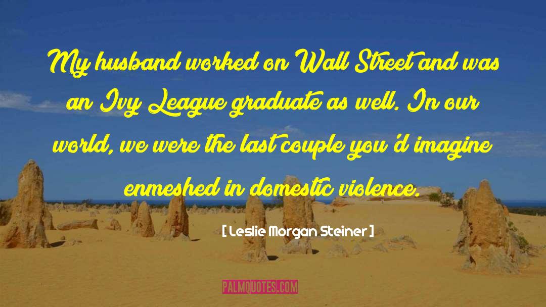 Enmeshed quotes by Leslie Morgan Steiner