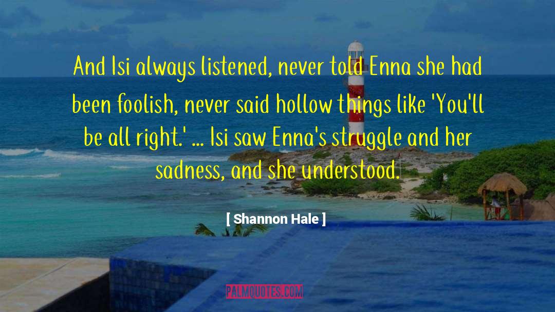 Enna quotes by Shannon Hale