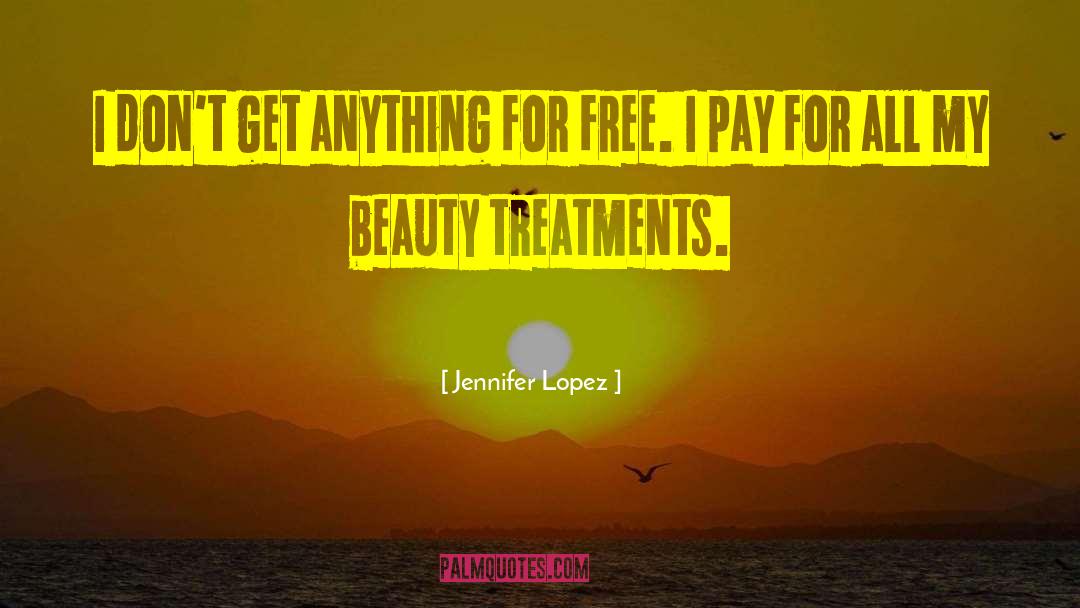 Ennas Treatment quotes by Jennifer Lopez