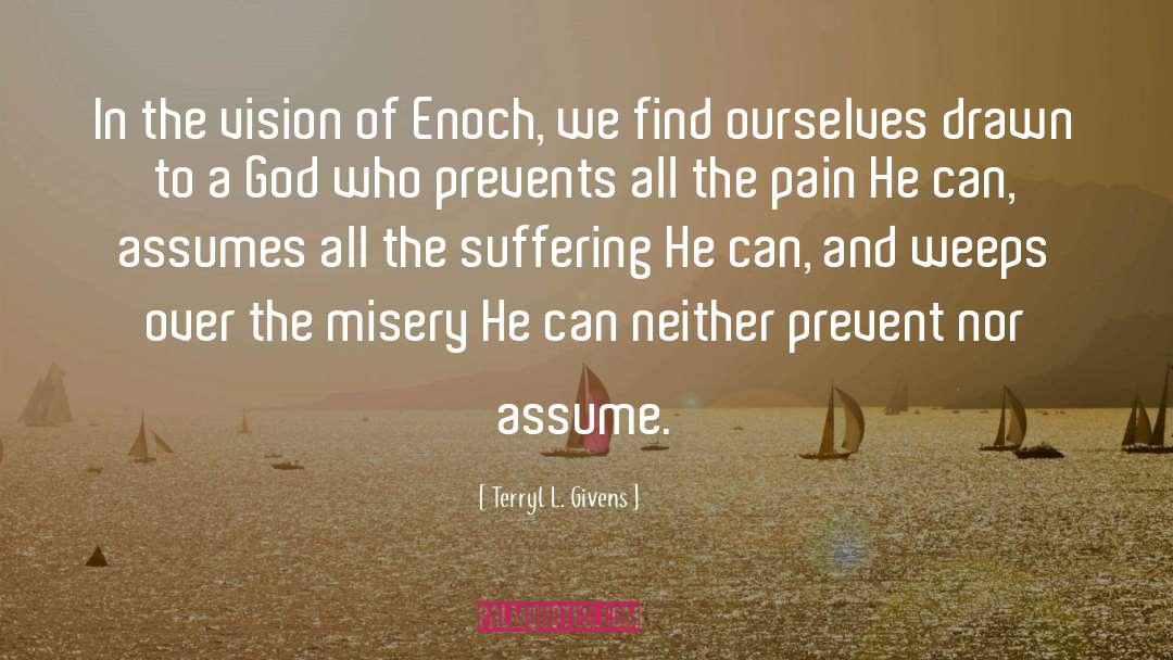 Enoch quotes by Terryl L. Givens