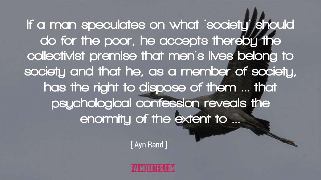 Enormity quotes by Ayn Rand